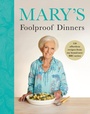 Cover: Mary's Foolproof Dinners - BBC Digital