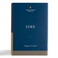 Cover: Luke: The Christian Standard Commentary - Broadman & Holman Publishers