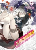 Cover: DUNGEON DIVE: Aim for the Deepest Level Volume 7 (Light Novel) - J-Novel Club