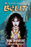 Cover: The Heroic Legends Series - B&ecirc;lit: Bone Whispers - Titan Books