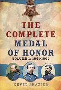 Abbildung von: The Complete Medal of Honor - Fonthill Media Ltd