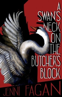 Abbildung von: A Swan's Neck on the Butcher's Block - Polygon An Imprint of Birlinn Limited
