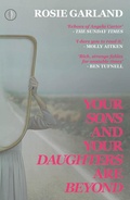 Cover: Your Sons and Your Daughters are Beyond - Fly on the Wall Press