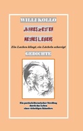 Cover: GEDICHTE - WILLI KOLLO - JAHRESZEITEN MEINES LEBENS - tredition