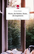 Cover: Worte, die bleiben. Zitate, die inspirieren. Life is a Story - story.one - story.one publishing