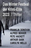 Cover: Das Winter Festival der Krimi-Elite 2023: 7 Thriller - Alfredbooks