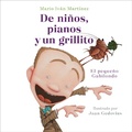 Cover: De ninos, pianos y un grillito. El pequeno Gabilondo / Children, Pianos, and a Cricket - Penguin Random House Grupo Editorial