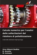 Cover: Calcolo numerico per l'analisi delle sollecitazioni del riduttore di pellettizzazione - Edizioni Sapienza