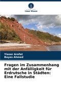 Cover: Fragen im Zusammenhang mit der Anfaelligkeit fuer Erdrutsche in Staedten - Verlag Unser Wissen
