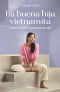 Cover: La buena hija vietnamita / The Good Vietnamese Daughter - Grijalbo