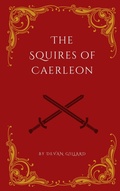 Cover: The Squires of Caerleon (Albionaria Verse) - Devan Gillard