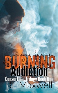Enlarge image Cover: Burning Addiction - BLMaxwell