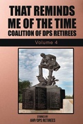 Cover: That Reminds Me Of The Time Volume 4 - Coalition of DPS Retirees, Inc.
