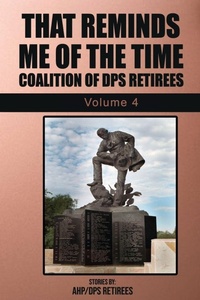 Abbildung von: That Reminds Me Of The Time Volume 4 - Coalition of DPS Retirees, Inc.