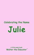Cover: Celebrating the Name Julie - Silent King Books