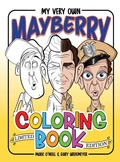 Cover: My Very Own Mayberry Coloring Book (hardback) - BEARMANOR MEDIA