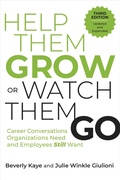 Cover: Help Them Grow or Watch Them Go, Third Edition - Berrett-Koehler Publishers