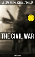 Cover: The Civil War: Complete Series - Musaicum Books