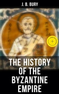 Cover: The History of the Byzantine Empire - Musaicum Books
