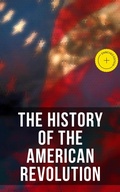Cover: The History of the American Revolution - Musaicum Books