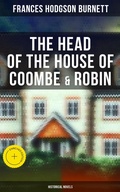 Cover: The Head of the House of Coombe & Robin (Historical Novels) - Musaicum Books