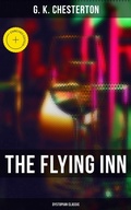 Cover: The Flying Inn: Dystopian Classic - Musaicum Books