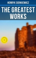 Cover: The Greatest Works of Henryk Sienkiewicz - Musaicum Books