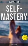 Cover: Self-Mastery: 4 Book Collection - Musaicum Books