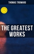 Cover: The Greatest Works of Thomas Troward - Musaicum Books