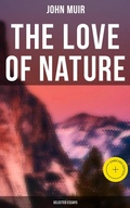 Cover: The Love of  Nature: Selected Essays - Musaicum Books