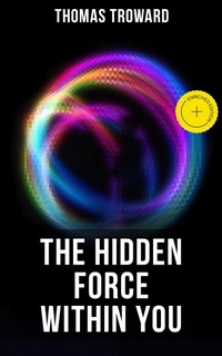 Enlarge image Cover: The Hidden Force Within YOU - Musaicum Books