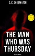 Cover: The Man Who Was Thursday (Political Thriller) - Musaicum Books