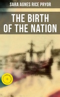 Cover: The Birth of the Nation - Musaicum Books
