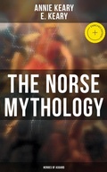 Cover: The Norse Mythology: Heroes of Asgard - Musaicum Books