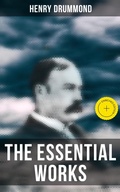 Cover: The Essential Works of Henry Drummond - Musaicum Books