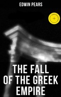Cover: The Fall of the Greek Empire - Musaicum Books