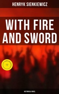Cover: With Fire and Sword (Historical Novel) - Musaicum Books