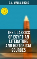 Cover: The Classics of Egyptian Literature and Historical Sources - Musaicum Books