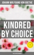 Cover: Kindred by Choice (The Elective Affinities) - Musaicum Books