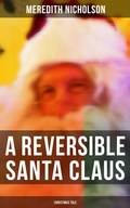 Cover: A Reversible Santa Claus (Christmas Tale) - Musaicum Books