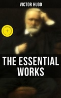 Cover: The Essential Works of Victor Hugo - Musaicum Books