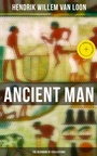 Cover: Ancient Man: The Beginning of Civilizations - Musaicum Books