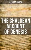 Cover: The Chaldean Account Of Genesis - Musaicum Books