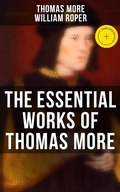 Cover: The Essential Works of  Thomas More - Musaicum Books