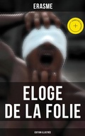 Cover: Eloge de la Folie (Edition illustr&eacute;e) - Musaicum Books
