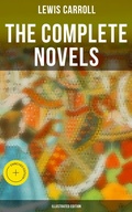 Cover: The Complete Novels (Illustrated Edition) - Musaicum Books