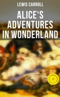 Cover: Alice's Adventures in Wonderland - Musaicum Books