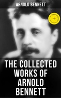 Cover: The Collected Works of Arnold Bennett - Musaicum Books