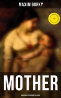 Cover: MOTHER (Russian Literature Classic) - Musaicum Books