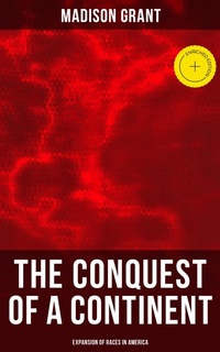Enlarge image Cover: The Conquest of a Continent: Expansion of Races in America - Musaicum Books